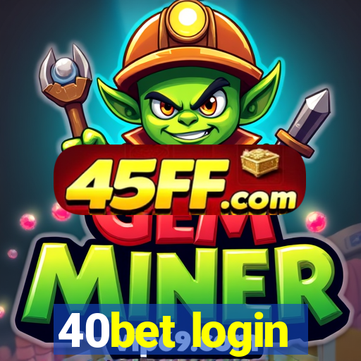 40bet login